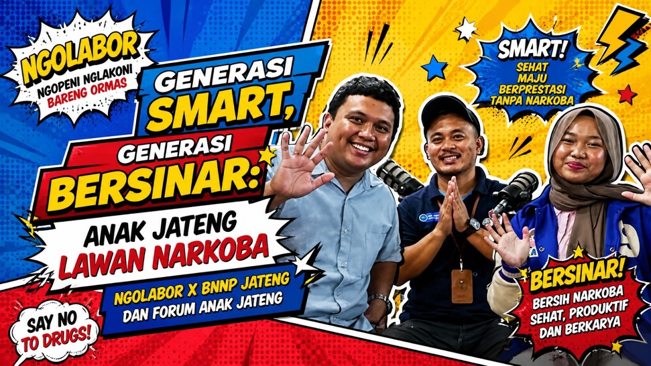 Generasi SMART dan BERSINAR: Anak Jateng Lawan Narkoba | NGOLABOR x BNNP dan Forum Anak Jawa Tengah